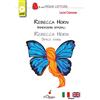 Il Ciliegio Rebecca Horn. Immersioni spaziali-Rebecca Horn. Space diving. Ediz. bilingue