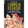 Stampa Alternativa L'uomo di Atlantide. Vita, morte e misteri dell'archeologo di Santorini