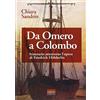 MISCELLANEA LETTERARIA Da Omero a Colombo. Itinerario attraverso l'opera di Friedrich Hölderlin