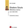 Vita e Pensiero Diodoro Siculo. Biblioteca storica. Libri XXIII-XXIV. Commento storico