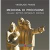 Hygeia Press Medicina di precisione. Cellule, batteri, metaboliti, energia