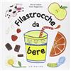 GRIBAUDO Filastrocche da bere. Ediz. illustrata