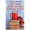 Newton Compton Editori Un bacio nella piccola bottega del tè