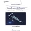 La Feluca Edizioni Aiace Telamonio l'eterno. Prosodia. Studio degli accenti della vita, viaggio verso le colonne d'Ercole
