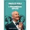 CLASSICI I promessi sposi letto da Paolo Poli. Audiolibro. CD Audio formato MP3