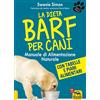 Macro Edizioni La dieta Barf per cani. Manuale di alimentazione naturale
