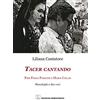Nemapress Tacer cantando. Pier Paolo Pasolini e Maria Callas. Monologhi a due voci