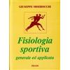 Piccin-Nuova Libraria Fisiologia sportiva generale ed applicata