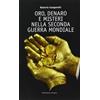 Editoriale Olimpia Oro, denaro e misteri nella seconda guerra mondiale