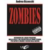 Uno Editori Zombies. Dizionario del libero pensatore, dalla A alla Z, dal paleolitico all'uomo-cyborg, per capire il mondo e uscire dalla Matrix