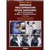 Piccin Manuale dell'operatore socio sanitario. Per la formazione di base e complementare