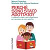 FrancoAngeli Perché sono stato adottato? Il Lifebook, la fiaba e altri suggerimenti per raccontare la storia adottiva