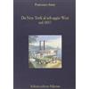 Sellerio Editore Palermo Da New York al selvaggio West nel 1837. Le note di viaggio del conte Arese