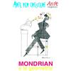 ARTE PER CRESCERE Mondrian e le geometrie