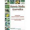 MIR Edizioni Materia medica ayrvedica. Conoscenza della materia vegetale e delle sue qualità