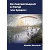 YOUCANPRINT Da Costantinopoli a Parigi (via Spagna)