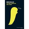 Don DeLillo The Angel Esmeralda: Nine Stories (Tascabile)