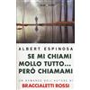 SALANI Se mi chiami mollo tutto... però chiamami