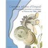 Editori dell'Acero Ceramica ad uso d'Empoli. La maiolica in Toscana tra '700 e '800