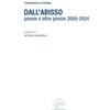 La valle del tempo Dall'abisso. Poesie e altre poesie 2000-2024