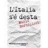 libreriauniversitaria.it L'Italia s'è desta. 7 proposte per riformare il Paese