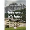 EEE - Edizioni Tripla E Amore e guerra in Val Pusteria