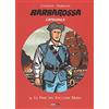 Editoriale Cosmo Barbarossa. L'integrale. La fine del falcone nero (Vol. 4)
