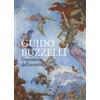 edizioni npe Guido Buzzelli. Frammenti dall'assurdo. Catalogo della mostra (Lucca, 22 ottobre 2011-31 gennaio 2012). Ediz. illustrata