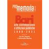 GANGEMI PROmemoria. Bari. Arte contemporanea e istituzioni pubbliche 1980-2021 (Vol. 1)