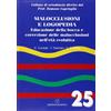 ORTODONZIA Malocclussioni e logopedia. Educazione della bocca e correzione delle malocclusioni nell'età evolutiva