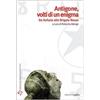 QUADERNI DEL DAMS Antigone volti di un enigma. Da Sofocle alle Brigate Rosse