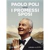 Emons Edizioni I Promessi sposi letto da Paolo Poli. Audiolibro. 3 CD Audio formato MP3