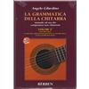 Berben La grammatica della chitarra. Volume 2. Manuale ad uso dei compositori non chitarristi + CD