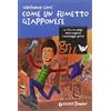 GIUNTI JUNIOR Come un fumetto giapponese