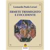 Harmakis Ermete Trismegisto e l'Occidente