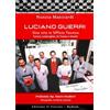 Il Fiorino Luciano Guerri. Una vita in Ufficio Tecnico. Ferrari, Lamborghini, De Tommaso e Benelli