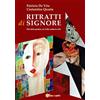 Youcanprint Ritratti di signore. Più della poesia, un folle canto la vita