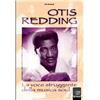 Lo Vecchio Otis Redding... la voce struggente della soul music