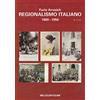 Millecartoline CATALOGO REGIONALISMO ITALIANO 1889-1950 (Furio Arrasich) Cartoline d'epoca