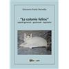 YOUCANPRINT Le colonie feline aspetti generali, gestionali, legislativi