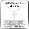 Bramart Collana Uomo a Croce Argento Oro All'Uomo Della Mia Vita Regalo compleanno figli maschi idea regalo per lui per Natale compleanni - Cofanetto con DEDICA incluso (All'Uomo Della Mia Vita)