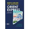 Bottega Errante Edizioni Orient Express. Parigi-Istanbul andata e ritorno