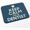 Fabulous Keep Calm I'm a Dentist Parodia Artigianato Dentista - Tappetino per mouse blu (dimensioni 24 x 20 cm)