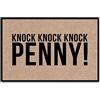 Eureya Knock Knock Knock Penny! Divertente zerbino per ingresso, zerbino interno/esterno, tappetino in gomma per soggiorno, decorazione per la casa, 45 x 75 cm