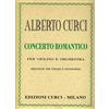 Curci Concerto romantico per violino e orchestra. Riduzione per violino e pianoforte. Spartito