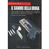 Newton Compton Editori Il signore della droga