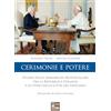 Nova Millennium Romae Cerimonie e potere. Studio delle dinamiche protocollari tra la Repubblica Italiana e lo Stato della Città del Vaticano