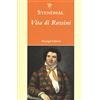 Passigli Vita di Rossini