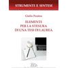 LED Edizioni Universitarie Elementi per la stesura di una tesi di laurea. Con QR code per sitografia