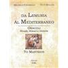 Cerchio della Luna Da Lemuria al Mediterraneo. Oracoli, rituali, misteri e divinità